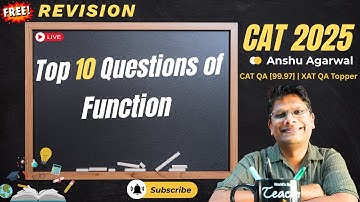CAT 2025 Free Revision | Day 13 | Function | Anshu Agarwal