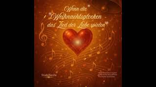 Wenn Die Weihnachtsglocken Das Lied Der Liebe Spielen Stahlseele 2025