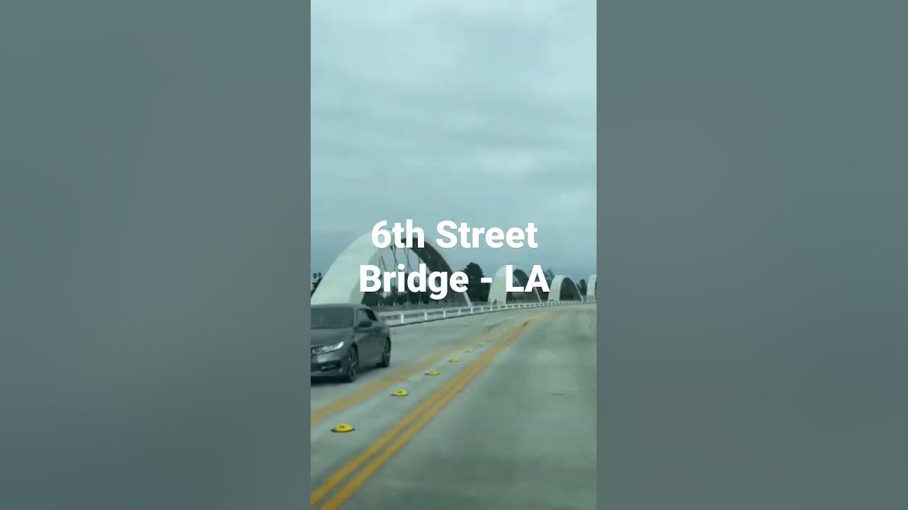 6th Street Bridge - LA