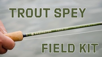 Redington Trout Spey Field Kit | Fly Rod Review