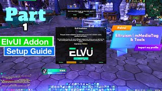 ElvUI Addon Setup Guide | Learn How To Use ElvUI | Import Code | Customize Your WoW Interface | #wow