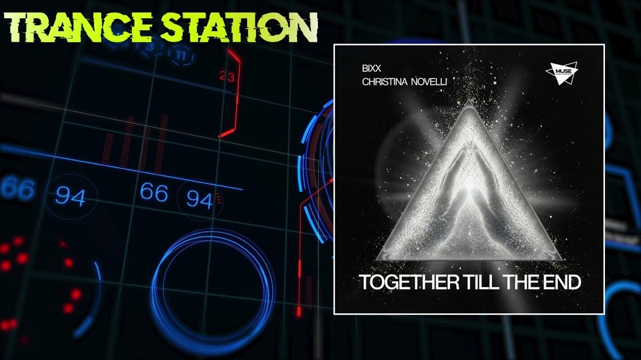 Guarda BiXX & Christina Novelli - Together Till The End | Vocal Trance | MUSE MUSIC RECORDS su YouTube Guarda BiXX & Christina Novelli - Together Till The End | Vocal Trance | MUSE MUSIC RECORDS su YouTube