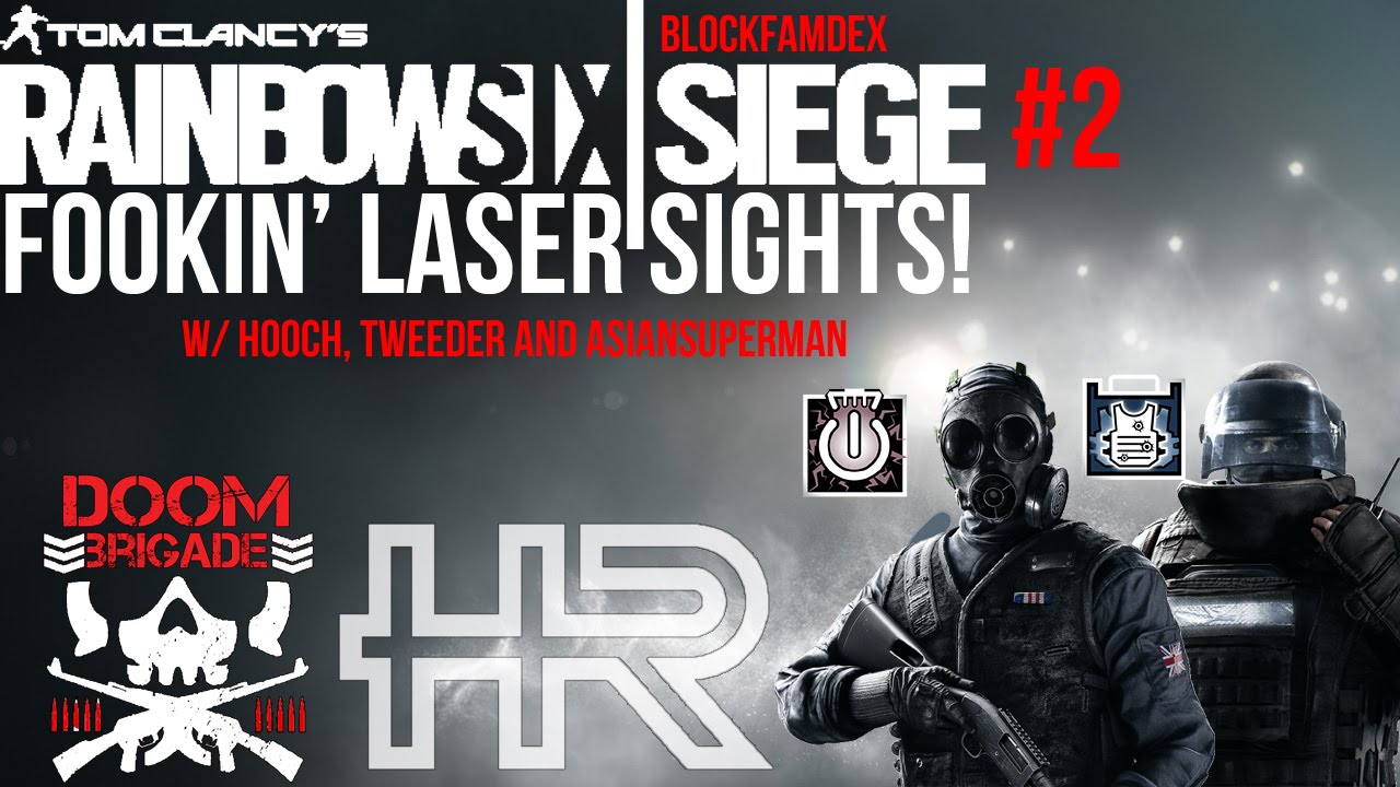 Rainbow Six Siege Fookin Laser Sights