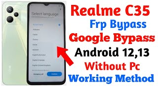 Realme C35 rmx3511 Frp Bypass 2026 New  Realme C35 Frp Bypass Without Pc  Realme C35 Frp Bypass