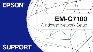 Epson WorkForce Pro EM-C7100 | Windows Network Setup