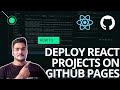 How to Deploy React Projects on Github Pages ? | Easy Walkthrough