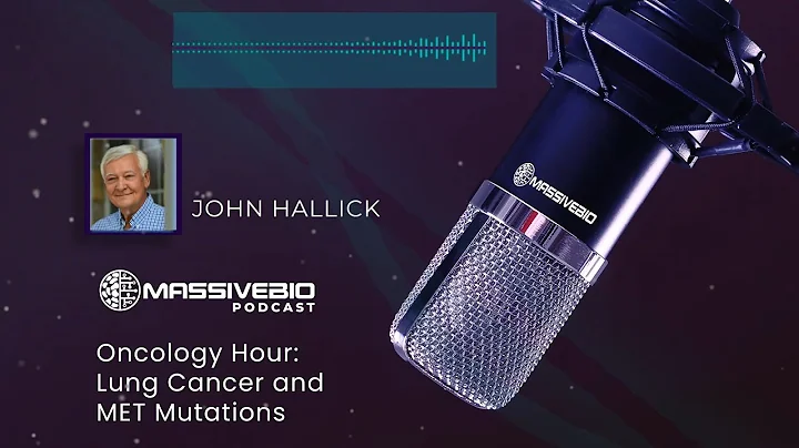Lung Cancer and MET Mutation (Podcast)