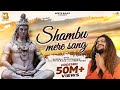 Shambu mere sang full hansraj raghuwanshi  mista baaz latest songs 2022  bhole baba song