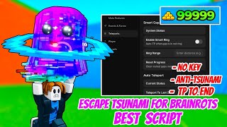Escape Tsunami For Brainrots Script Teleport To End, Dupe, Anti-Tsunami, Auto Farm More No Key