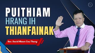 Rev. David Hlawn Ceu Thang - Puithiam Hrangih Thianfainak