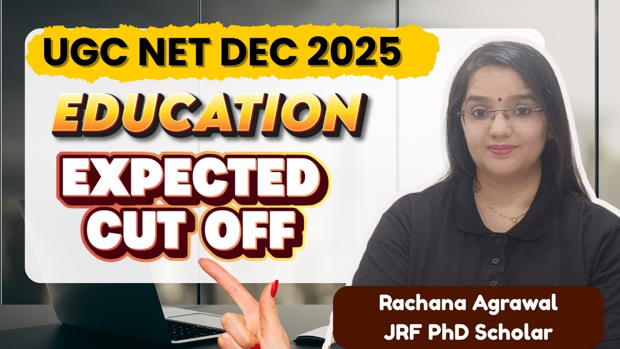 UGC NET EDUCATION DEC 2025 Expected Cut-off | kya hoga cut-off Education mein? | Rachana mam