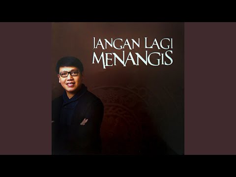 Jangan Lagi Menangis