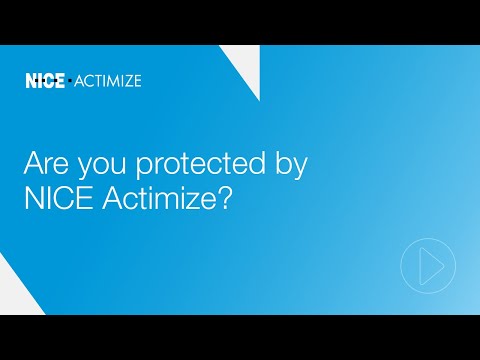 Are you protected by NICE Actimize?