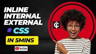 INLINE, INTERNAL AND EXTERNAL CSS