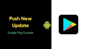 How to Push Update On Google Play Console | Android Studio