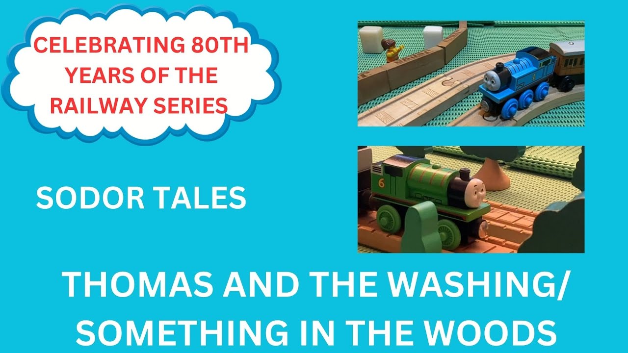 Sodor Tales S13 | Ep 22: Thomas and the Washing/Something in the Woods