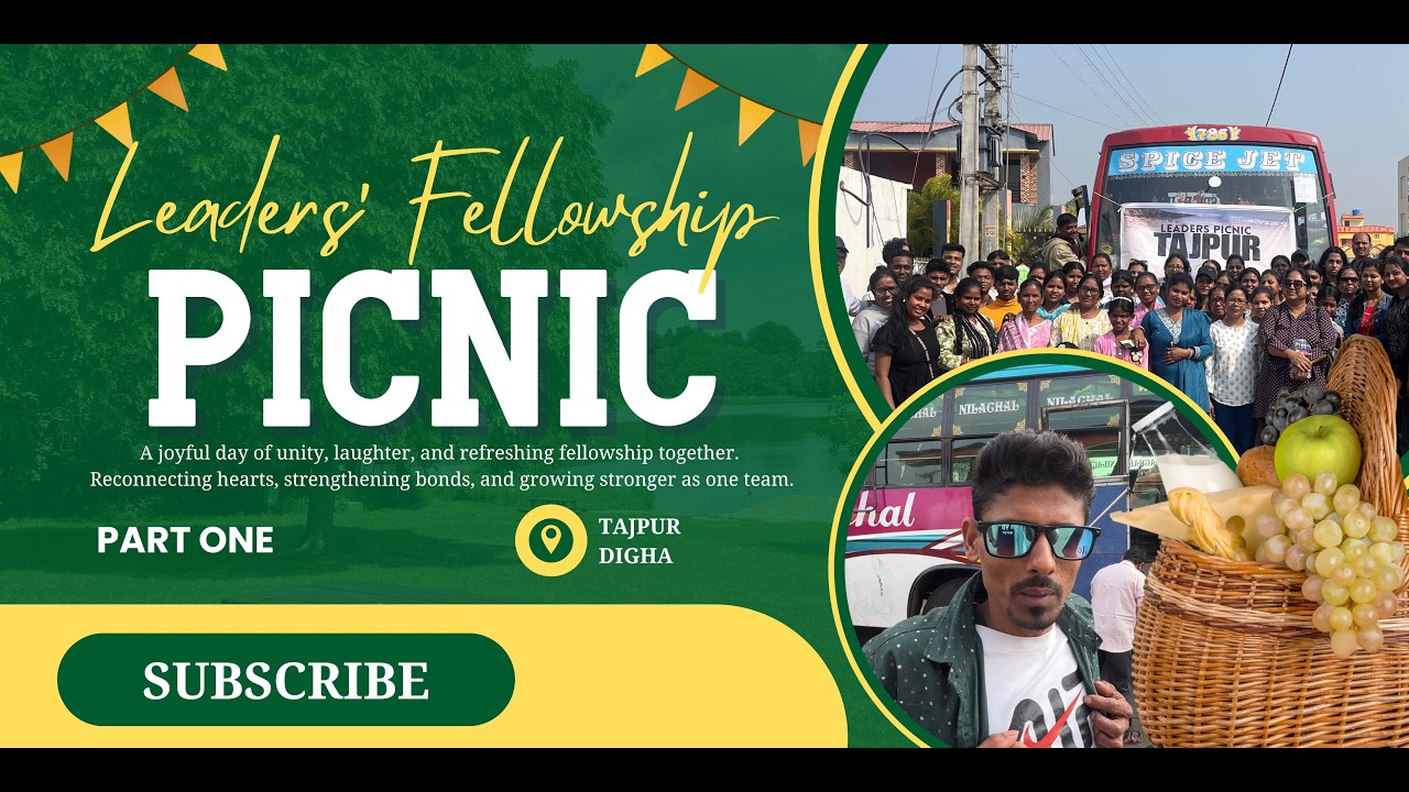 Leaders’ Fellowship Picnic 2026 || লিডারদের সৌহার্দ্যপূর্ণ পিকনিক