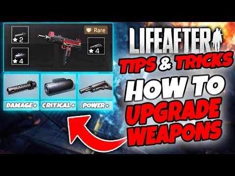 LifeAfter | *HOW TO* UPGRADE WEAPONS | Tips u0026 Tricks