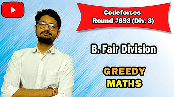 B. Fair Division | Codeforces Round #693 (Div. 3) | Greedy | BITS Pilani