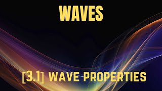 IGCSE Physics [Syllabus 3.1] Wave properties