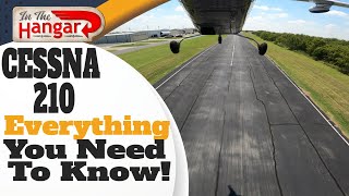 Cessna 210! Everything You Wanted To Know  with Paul New John Efinger Mark Zimmermann  InTheHangar