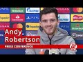 Andy Robertson Press Conference