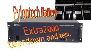 Pylontech battery teardown and test.