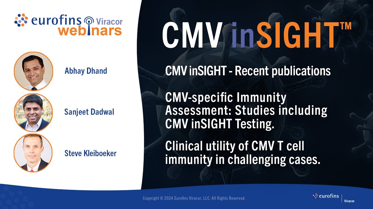 Clinical Utility of CMV inSIGHT, Recent Publications, and Studies including inSIGHT Testing