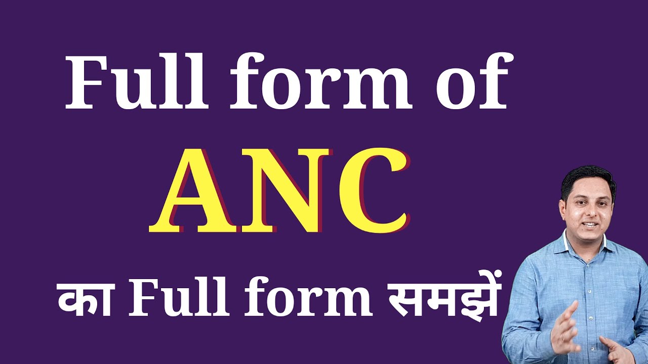 ANC Ka Full Form Full Form Of ANC In English YouTube anc-ka-full-form-full-form-of-anc-in-english-youtube