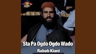 Sta Pa Ogdo Ogdo Wado - Rabab Kiani