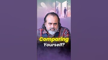 Comparing Yourself || Acharya Prashant