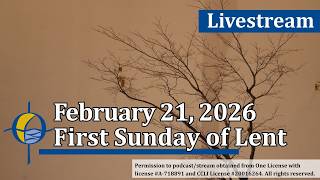 First Sunday of Lent February 21, 2026, 4pm
