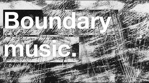 Boundary Music