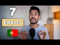 7 Mistakes you&#39;re making in Portuguese // Quick lesson