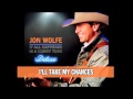 I'll Take My Chances - Jon Wolfe Official Track with Lyrics