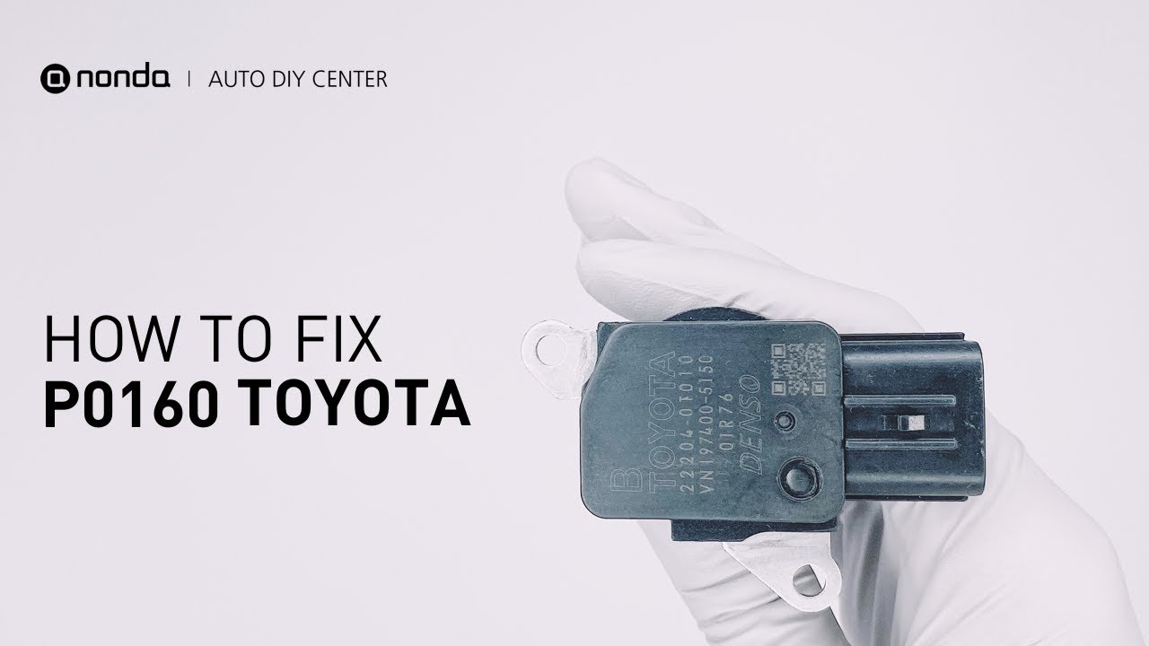 How to Fix TOYOTA P0160 Engine Code in 3 Minutes [2 DIY Method / Only ...