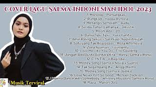 PlayList Cover Lagu Salma Indonesian Idol Season 12 #indonesianidol #salma