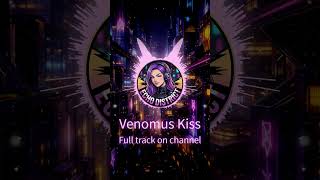 Venomus Kiss — Chorus Preview | Echo District #darkrnb #darkmusic #darkrnb&amp;b #deepbass