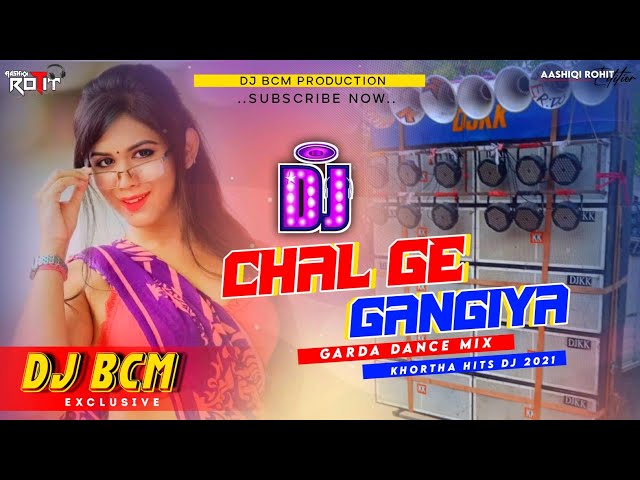 Chal ge gangiya ||khortha Hit Song | Garda dance Mix DJ BCM #djpankaj #djremix #humming_bass #djsong class=