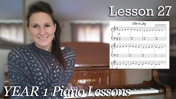 Lesson 27 - Ode To Joy  [Year 1] Unit 2- Lesson 11 : Free Beginner Piano Lessons