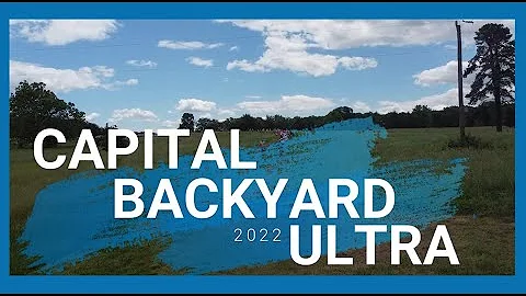 Capital Backyard Ultra - 2022 Race