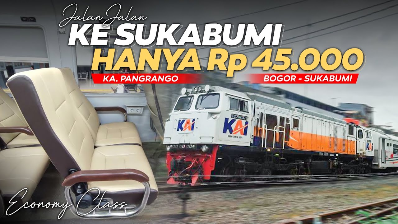 TRIP PERDANA KE SUKABUMI!!🔥|| KA PANGRANGO {BOGOR-SUKABUMI}