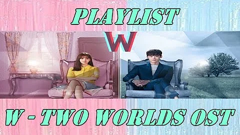 Playlist W Two Worlds OST