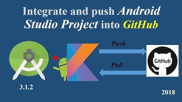 How to Integrate and push Android Studio project to GitHub Repository 2018