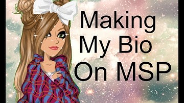 Msp - Making My Bio