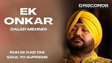 Ek Onkar by Daler Mehndi | Bhopal Live | Soul to Supreme | Shabad Gurbani Kirtan | DRecords