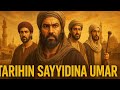 Tarihin Sayyidina Umar RA Shahararren Khalifa Mai Adalci Episode 3