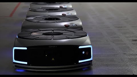 Geek+ Moving the world intelligently!