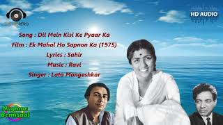 Dil Mein Kisi Ke Pyaar Kaek Mahal Ho Sapnon Ka 1975sahirravilata Mangeshkar