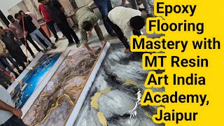 Epoxy Flooring Mastery with MT Resin Art India Academy, Jaipur 9352125722